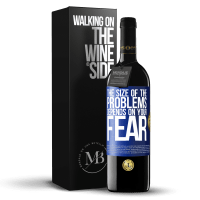 «The size of the problems depends on your fear» RED Edition Crianza 6 Months