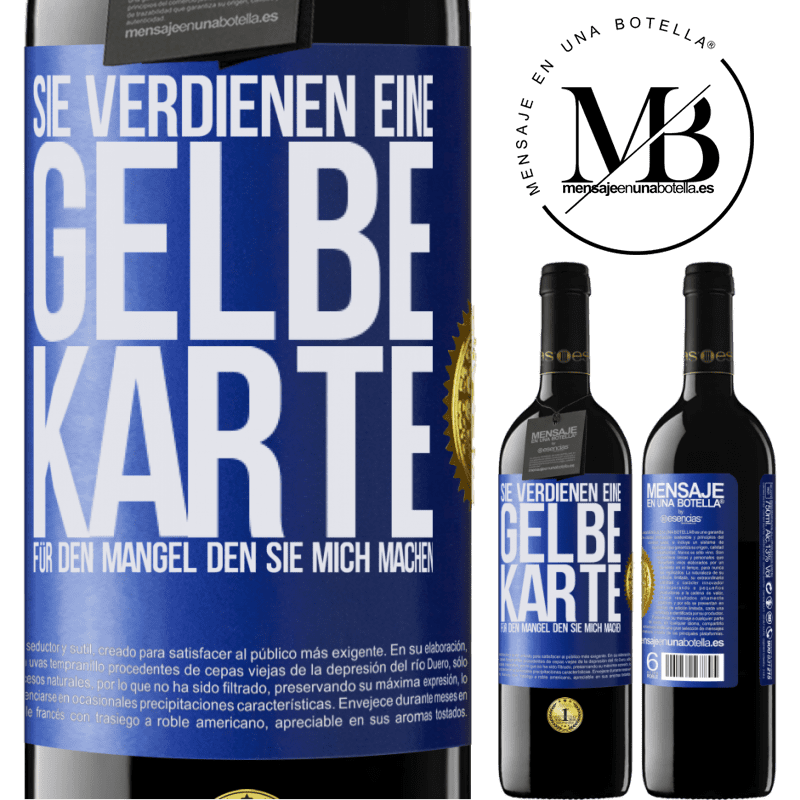39,95 € Kostenloser Versand | Rotwein RED Ausgabe MBE Reserve Sie verdienen eine gelbe Karte für den Mangel, den Sie mich machen Blaue Markierung. Anpassbares Etikett Reserve 12 Monate Ernte 2016 Tempranillo