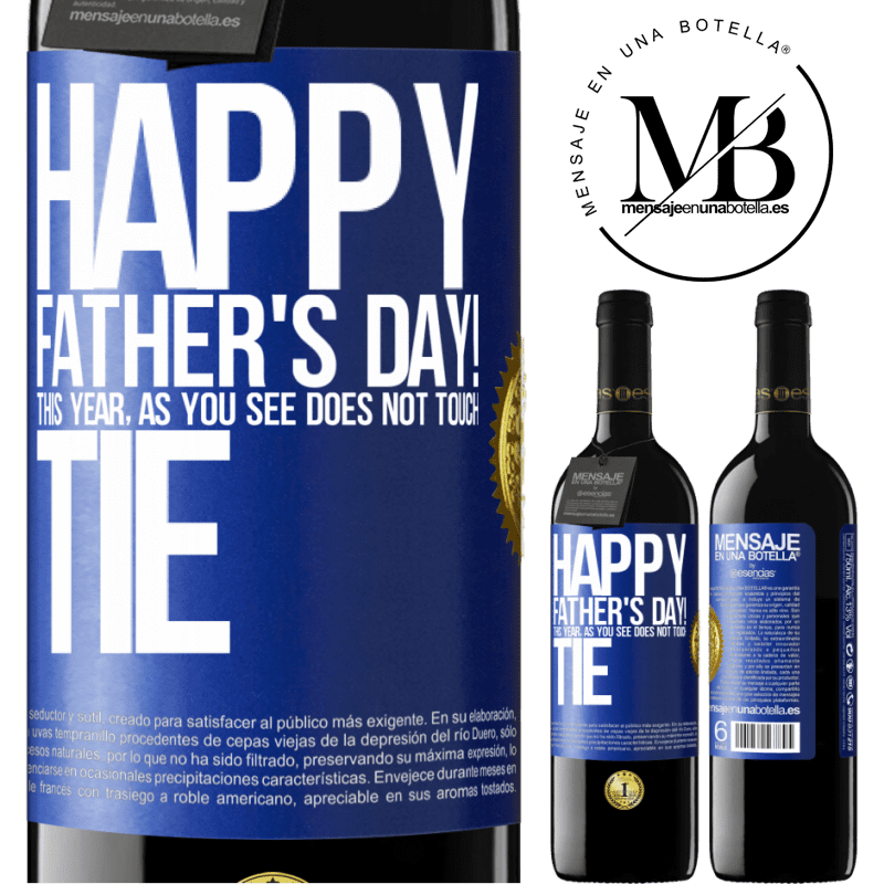 39,95 € Free Shipping | Red Wine RED Edition MBE Reserve Happy Father's Day! This year, as you see, does not touch tie Blue Label. Customizable label Reserve 12 Months Harvest 2014 Tempranillo