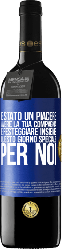 39,95 € | Vino rosso Edizione RED MBE Riserva È stato un piacere avere la tua compagnia e festeggiare insieme questo giorno speciale per noi Etichetta Blu. Etichetta personalizzabile Riserva 12 Mesi Raccogliere 2014 Tempranillo