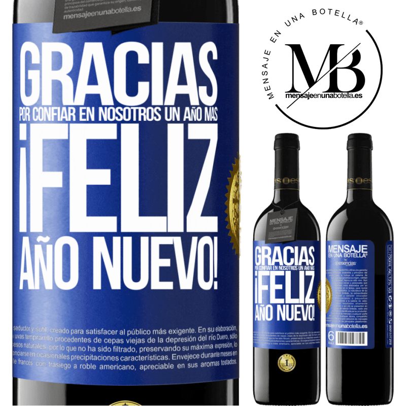 39,95 € Envío gratis | Vino Tinto Edición RED MBE Reserva Gracias por confiar en nosotros un año más. Feliz Año Nuevo Etiqueta Azul. Etiqueta personalizable Reserva 12 Meses Cosecha 2014 Tempranillo