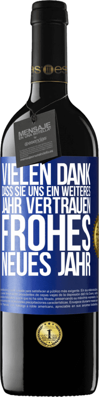 39,95 € Kostenloser Versand | Rotwein RED Ausgabe MBE Reserve Vielen Dank, dass Sie uns ein weiteres Jahr vertrauen. Frohes neues Jahr Blaue Markierung. Anpassbares Etikett Reserve 12 Monate Ernte 2016 Tempranillo