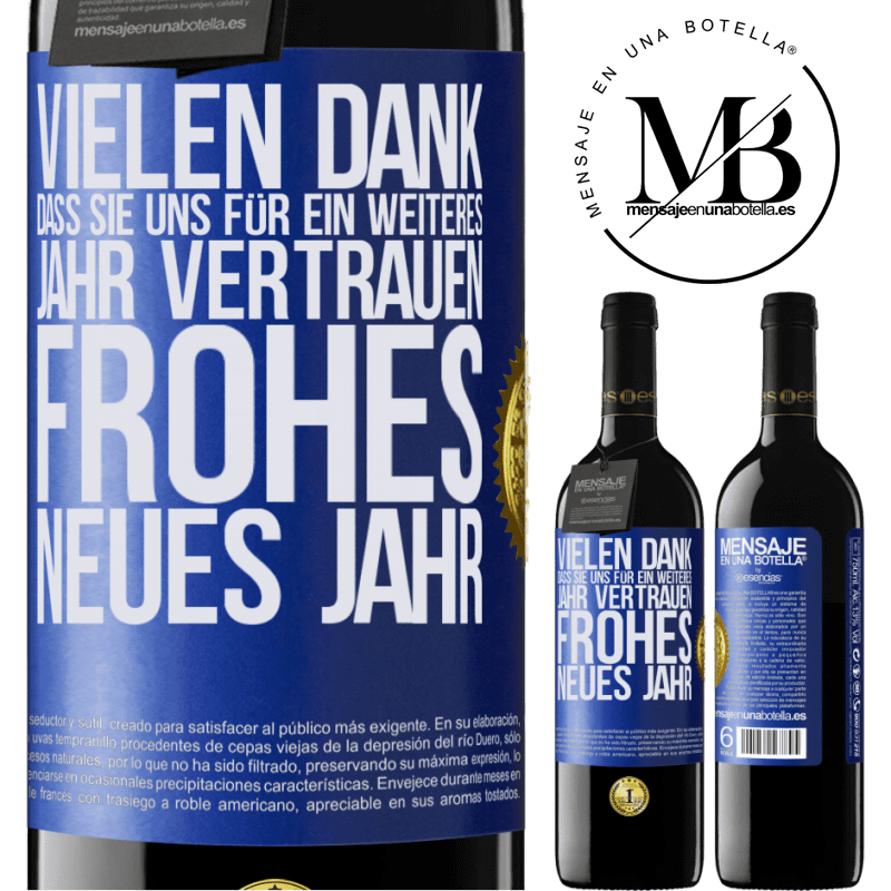 39,95 € Kostenloser Versand | Rotwein RED Ausgabe MBE Reserve Vielen Dank, dass Sie uns ein weiteres Jahr vertrauen. Frohes neues Jahr Blaue Markierung. Anpassbares Etikett Reserve 12 Monate Ernte 2014 Tempranillo