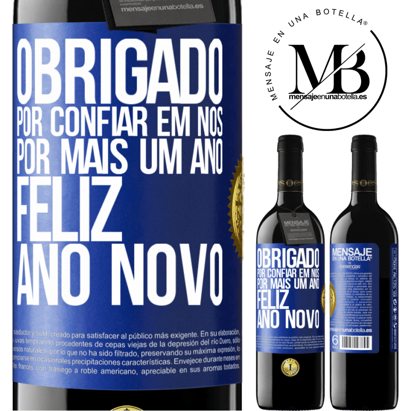 39,95 € Envio grátis | Vinho tinto Edição RED MBE Reserva Obrigado por confiar em nós por mais um ano. Feliz Ano Novo Etiqueta Azul. Etiqueta personalizável Reserva 12 Meses Colheita 2016 Tempranillo