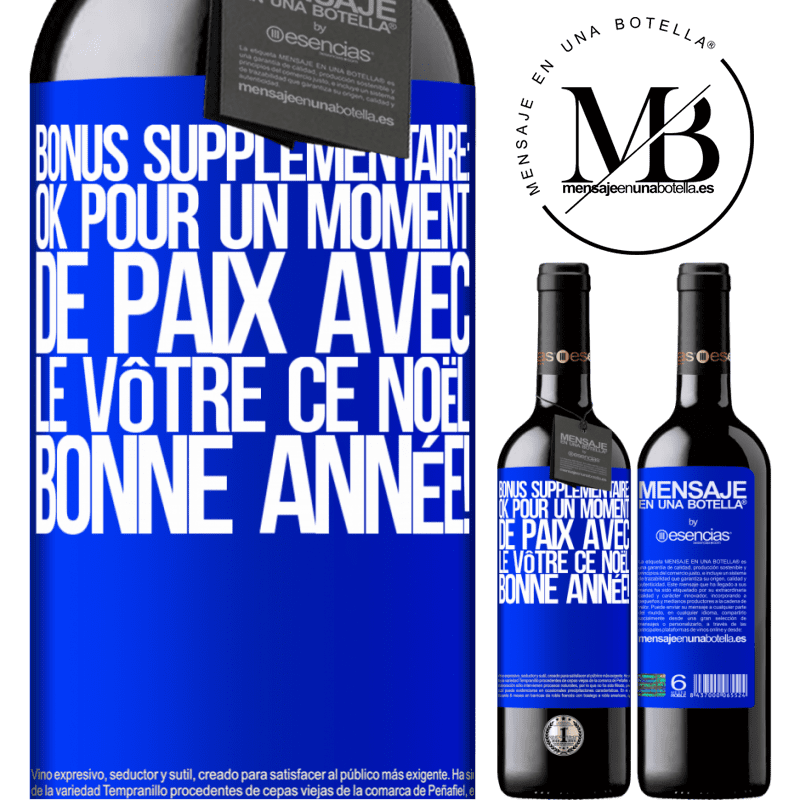 «Bonus supplémentaire: Pour un moment de paix avec les vôtres ce Noël. Bonne année!» Édition RED MBE Réserve