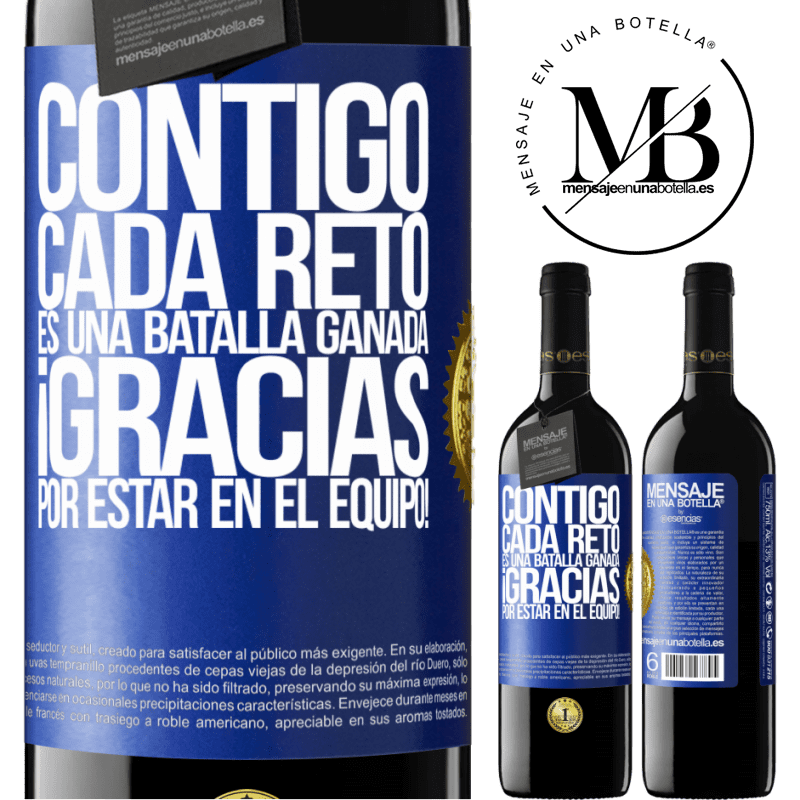 39,95 € Envío gratis | Vino Tinto Edición RED MBE Reserva Contigo cada reto es una batalla ganada. Gracias por estar en el equipo! Etiqueta Azul. Etiqueta personalizable Reserva 12 Meses Cosecha 2015 Tempranillo