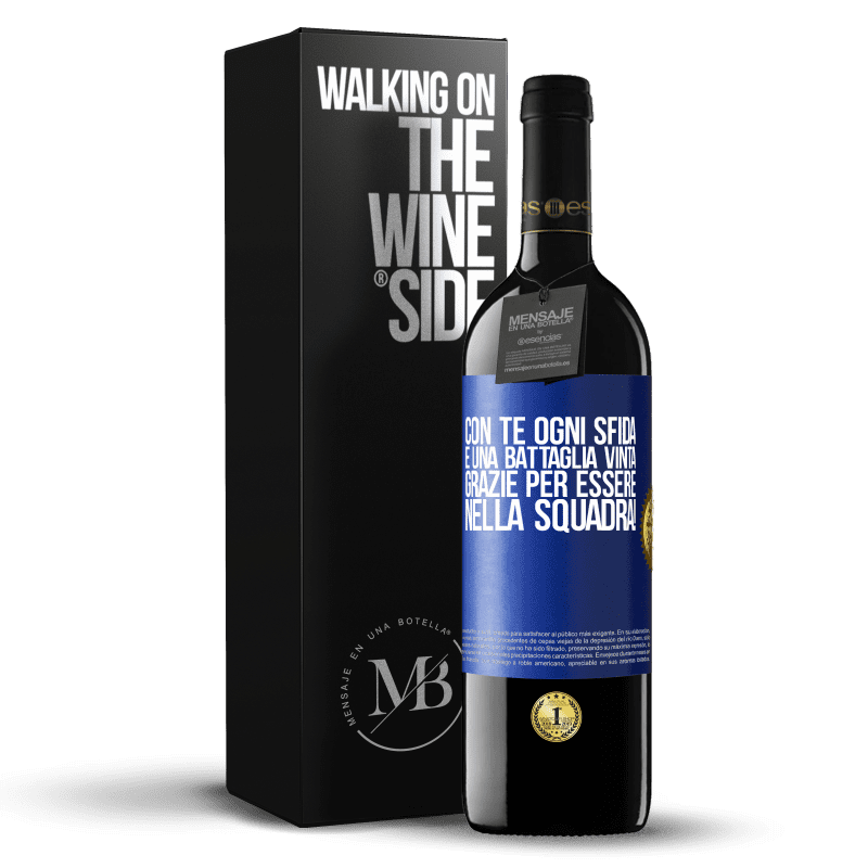 39,95 € Spedizione Gratuita | Vino rosso Edizione RED MBE Riserva Con te ogni sfida è una battaglia vinta. Grazie per essere nella squadra! Etichetta Blu. Etichetta personalizzabile Riserva 12 Mesi Raccogliere 2015 Tempranillo