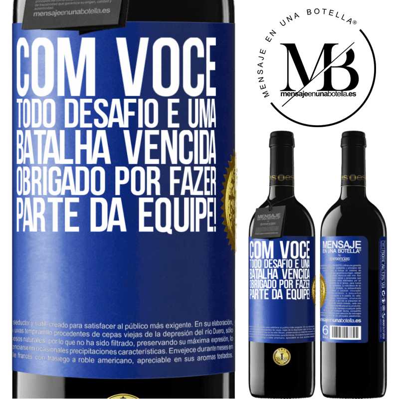 39,95 € Envio grátis | Vinho tinto Edição RED MBE Reserva Com você, todo desafio é uma batalha vencida. Obrigado por fazer parte da equipe! Etiqueta Azul. Etiqueta personalizável Reserva 12 Meses Colheita 2015 Tempranillo