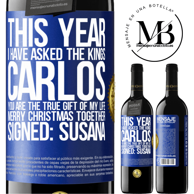 24,95 € Free Shipping | Red Wine RED Edition Crianza 6 Months This year I have asked the kings. Carlos, you are the true gift of my life. Merry Christmas together. Signed: Susana Blue Label. Customizable label Aging in oak barrels 6 Months Harvest 2019 Tempranillo