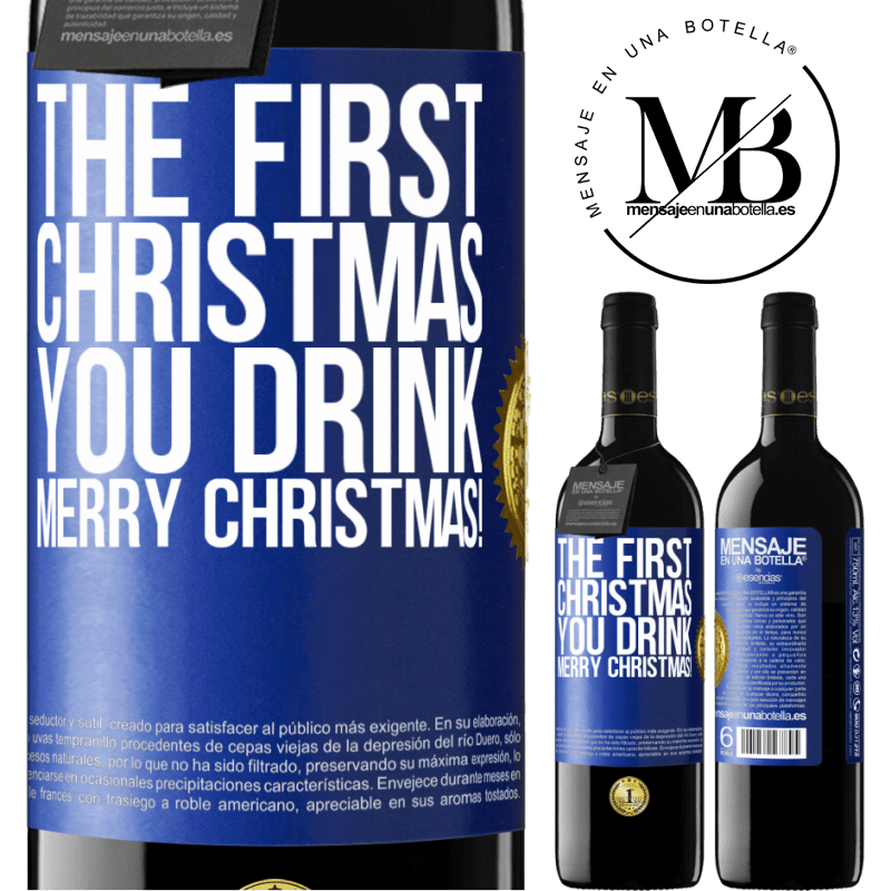 39,95 € Free Shipping | Red Wine RED Edition MBE Reserve The first Christmas you drink. Merry Christmas! Blue Label. Customizable label Reserve 12 Months Harvest 2014 Tempranillo