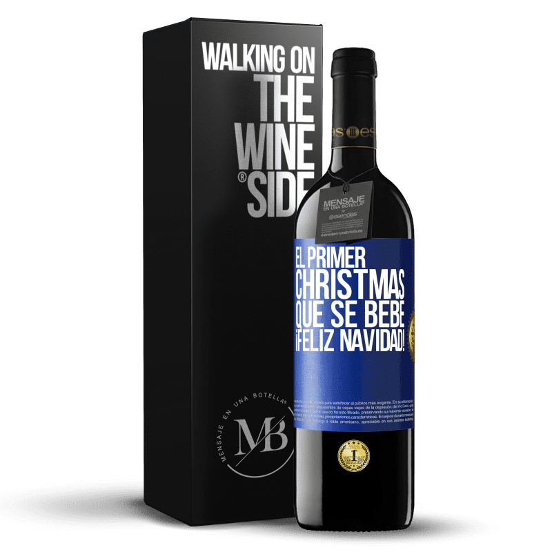 39,95 € Envío gratis | Vino Tinto Edición RED MBE Reserva El primer christmas que se bebe. Feliz navidad! Etiqueta Azul. Etiqueta personalizable Reserva 12 Meses Cosecha 2015 Tempranillo