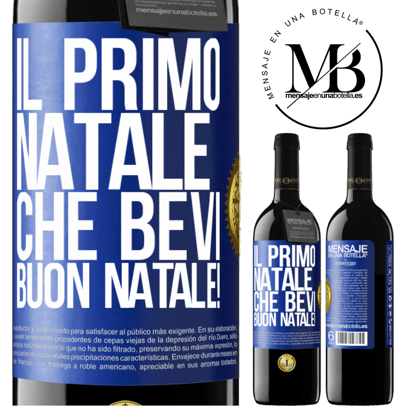 39,95 € Spedizione Gratuita | Vino rosso Edizione RED MBE Riserva Il primo Natale che bevi. Buon natale! Etichetta Blu. Etichetta personalizzabile Riserva 12 Mesi Raccogliere 2014 Tempranillo