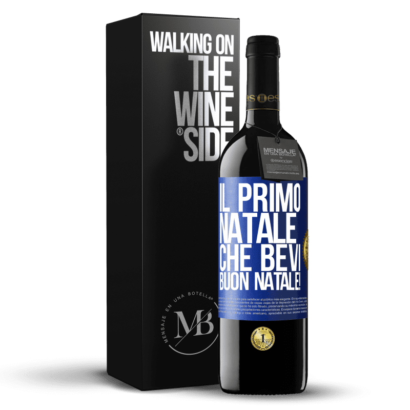 39,95 € Spedizione Gratuita | Vino rosso Edizione RED MBE Riserva Il primo Natale che bevi. Buon natale! Etichetta Blu. Etichetta personalizzabile Riserva 12 Mesi Raccogliere 2015 Tempranillo