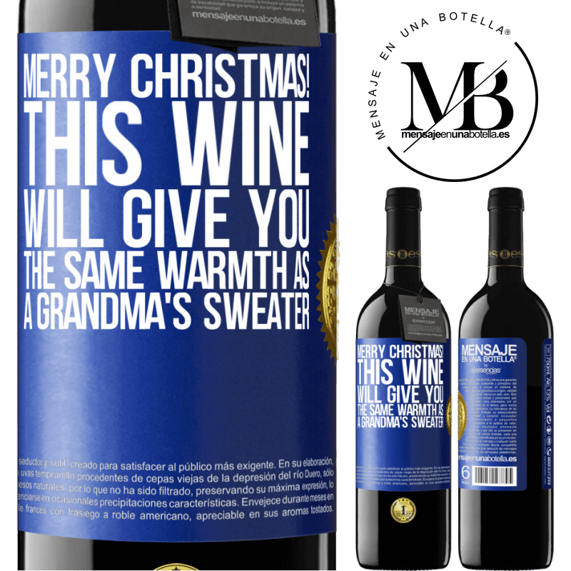 39,95 € Free Shipping | Red Wine RED Edition MBE Reserve Merry Christmas! This wine will give you the same warmth as a grandma's sweater Blue Label. Customizable label Reserve 12 Months Harvest 2014 Tempranillo