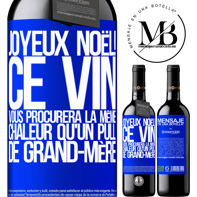 «Joyeux Noël! Ce vin te procurera la même chaleur qu'un pull de mamie» Édition RED MBE Réserve