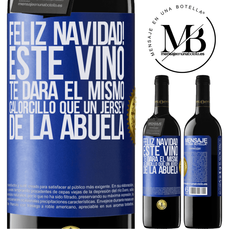 39,95 € Envío gratis | Vino Tinto Edición RED MBE Reserva Feliz navidad! Este vino te dará el mismo calorcillo que un jersey de la abuela Etiqueta Azul. Etiqueta personalizable Reserva 12 Meses Cosecha 2016 Tempranillo