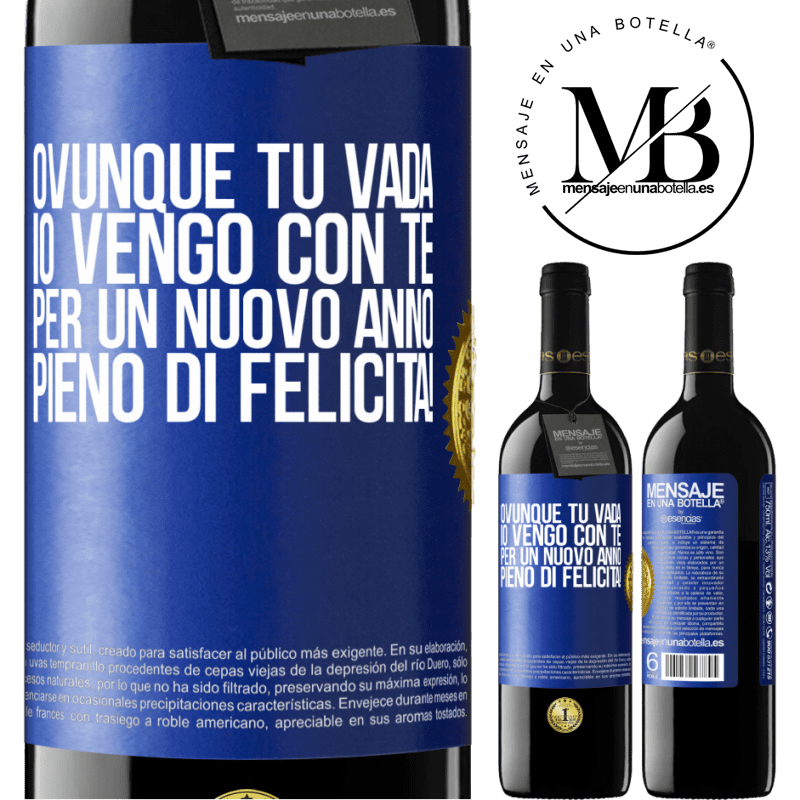 39,95 € Spedizione Gratuita | Vino rosso Edizione RED MBE Riserva Ovunque tu vada, io vengo con te. Per un nuovo anno pieno di felicità! Etichetta Blu. Etichetta personalizzabile Riserva 12 Mesi Raccogliere 2014 Tempranillo