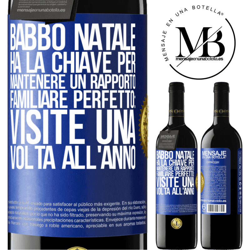 39,95 € Spedizione Gratuita | Vino rosso Edizione RED MBE Riserva Babbo Natale ha la chiave per mantenere un rapporto familiare perfetto: visite una volta all'anno Etichetta Blu. Etichetta personalizzabile Riserva 12 Mesi Raccogliere 2015 Tempranillo
