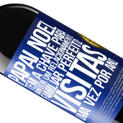 Expressões Únicas e Pessoais. «Papai Noel tem a chave para manter um relacionamento familiar perfeito: visitas uma vez por ano» Edição RED MBE Reserva