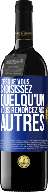 39,95 € Envoi gratuit | Vin rouge Édition RED MBE Réserve Lorsque vous choisissez quelqu'un vous renoncez aux autres Étiquette Bleue. Étiquette personnalisable Réserve 12 Mois Récolte 2016 Tempranillo