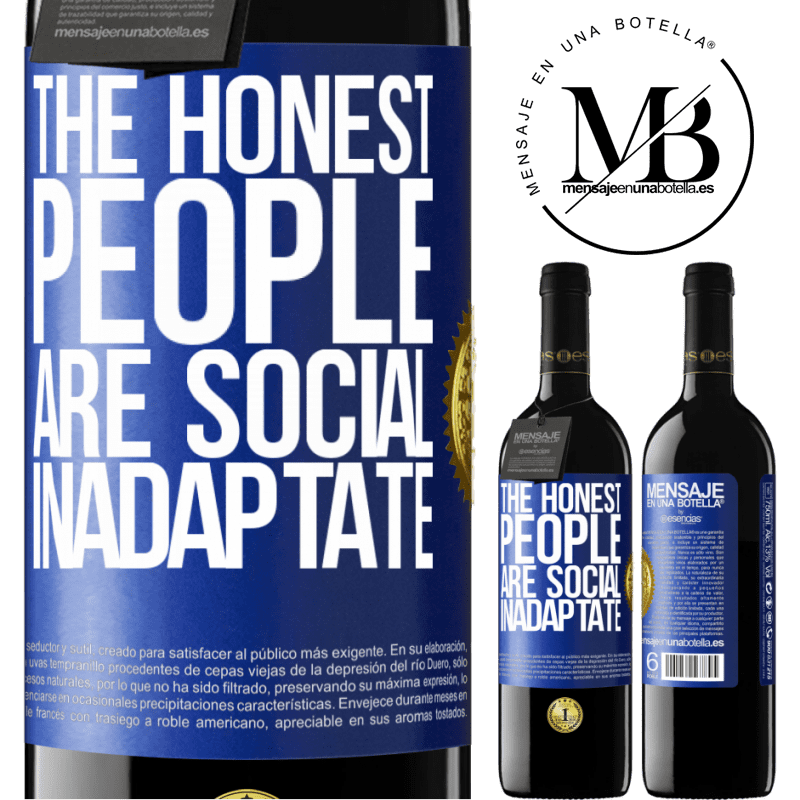 24,95 € Free Shipping | Red Wine RED Edition Crianza 6 Months The honest people are social inadaptate Blue Label. Customizable label Aging in oak barrels 6 Months Harvest 2019 Tempranillo