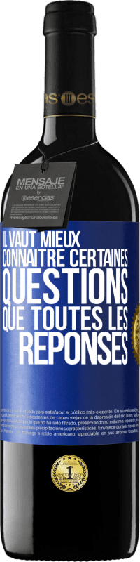 «Il vaut mieux connaître certaines questions que toutes les réponses» Édition RED MBE Réserve