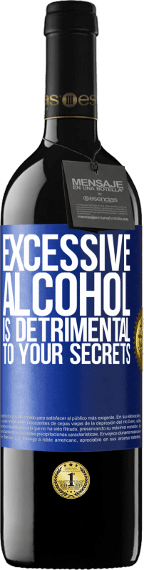 «過剰なアルコールはあなたの秘密に有害です» REDエディション MBE 予約する