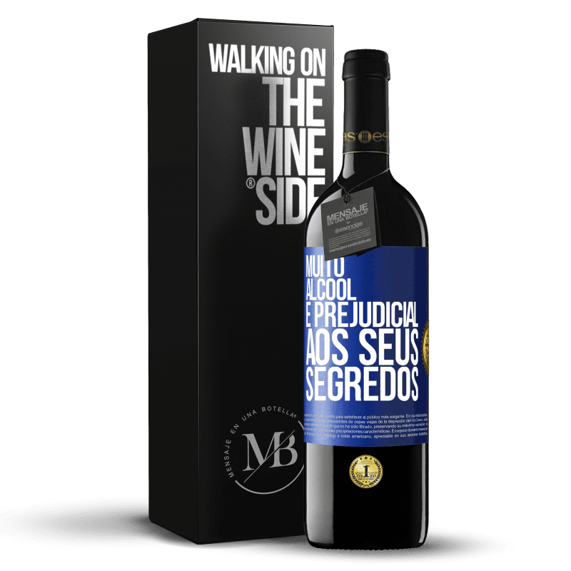 39,95 € Envio grátis | Vinho tinto Edição RED MBE Reserva Muito álcool é prejudicial aos seus segredos Etiqueta Azul. Etiqueta personalizável Reserva 12 Meses Colheita 2016 Tempranillo