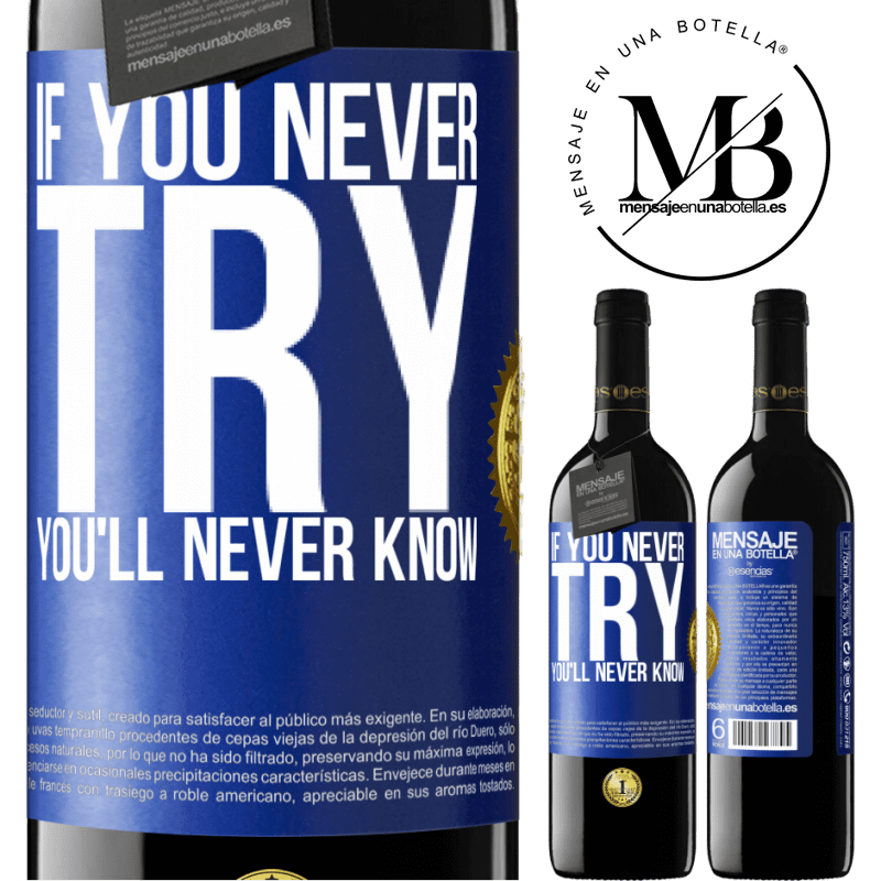 24,95 € Free Shipping | Red Wine RED Edition Crianza 6 Months If you never try, you'll never know Blue Label. Customizable label Aging in oak barrels 6 Months Harvest 2019 Tempranillo