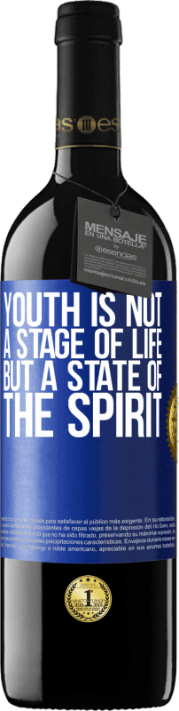 «Youth is not a stage of life, but a state of the spirit» RED Edition MBE Reserve