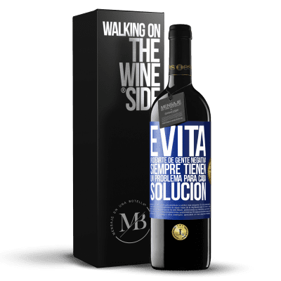 «Evita rodearte de gente negativa. Siempre tienen un problema para cada solución» Edición RED MBE Reserva