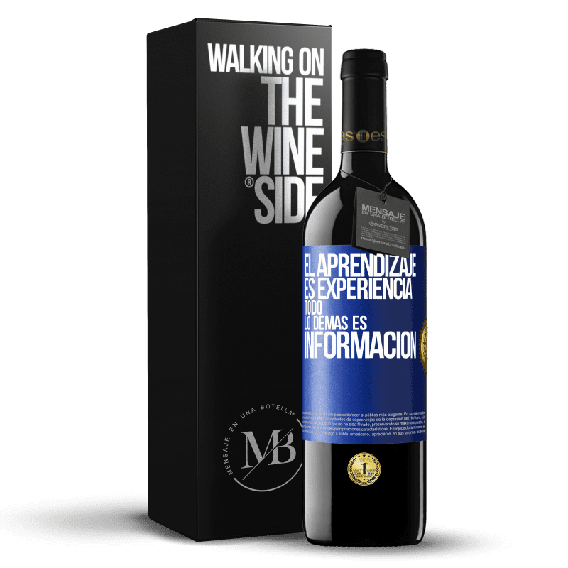 39,95 € Envío gratis | Vino Tinto Edición RED MBE Reserva El aprendizaje es experiencia. Todo lo demás es información Etiqueta Azul. Etiqueta personalizable Reserva 12 Meses Cosecha 2016 Tempranillo