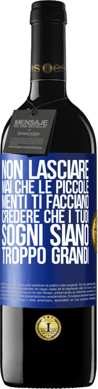 «Non lasciare mai che le piccole menti ti facciano credere che i tuoi sogni siano troppo grandi» Edizione RED MBE Riserva