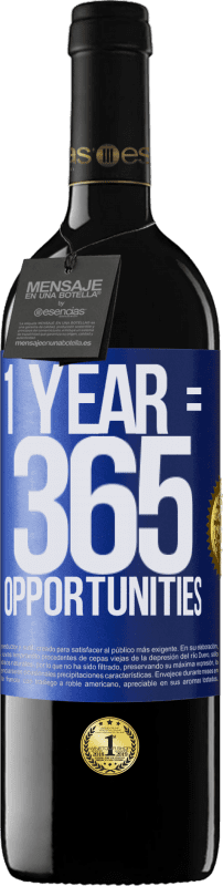 39,95 € | Vino Tinto Edición RED MBE Reserva 1 year 365 opportunities Etiqueta Azul. Etiqueta personalizable Reserva 12 Meses Cosecha 2014 Tempranillo