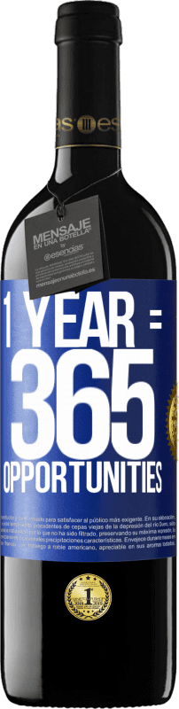 39,95 € Envio grátis | Vinho tinto Edição RED MBE Reserva 1 year 365 opportunities Etiqueta Azul. Etiqueta personalizável Reserva 12 Meses Colheita 2015 Tempranillo