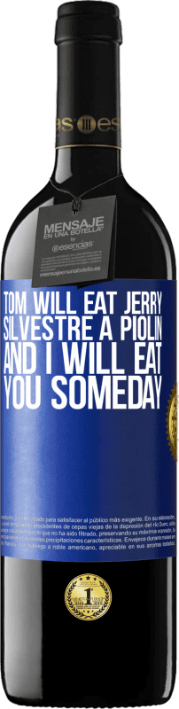 «汤姆会吃杰里，小提琴西尔维斯特，有一天我会吃你» RED版 MBE 预订