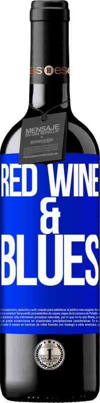 «Red wine & Blues» Édition RED Crianza 6 Mois