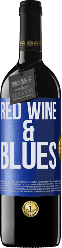 39,95 € | Rotwein RED Ausgabe MBE Reserve Red wine & Blues Blaue Markierung. Anpassbares Etikett Reserve 12 Monate Ernte 2015 Tempranillo