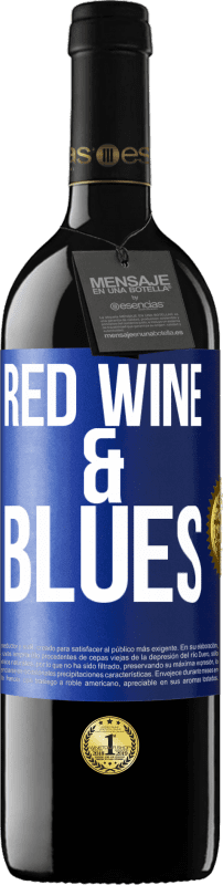 «Red wine & Blues» Edição RED MBE Reserva