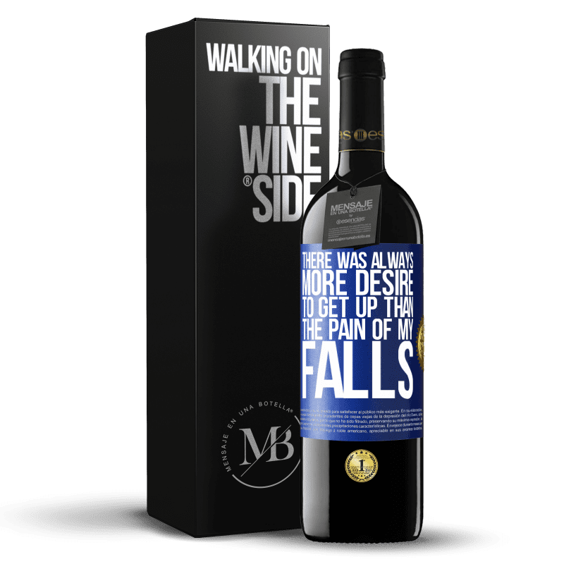 39,95 € Free Shipping | Red Wine RED Edition MBE Reserve There was always more desire to get up than the pain of my falls Blue Label. Customizable label Reserve 12 Months Harvest 2014 Tempranillo