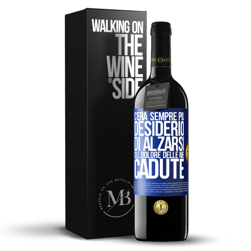 39,95 € Spedizione Gratuita | Vino rosso Edizione RED MBE Riserva C'era sempre più desiderio di alzarsi del dolore delle mie cadute Etichetta Blu. Etichetta personalizzabile Riserva 12 Mesi Raccogliere 2015 Tempranillo