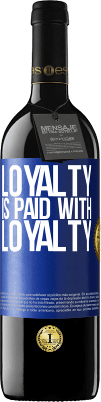 «忠诚度是用忠诚度支付的» RED版 MBE 预订