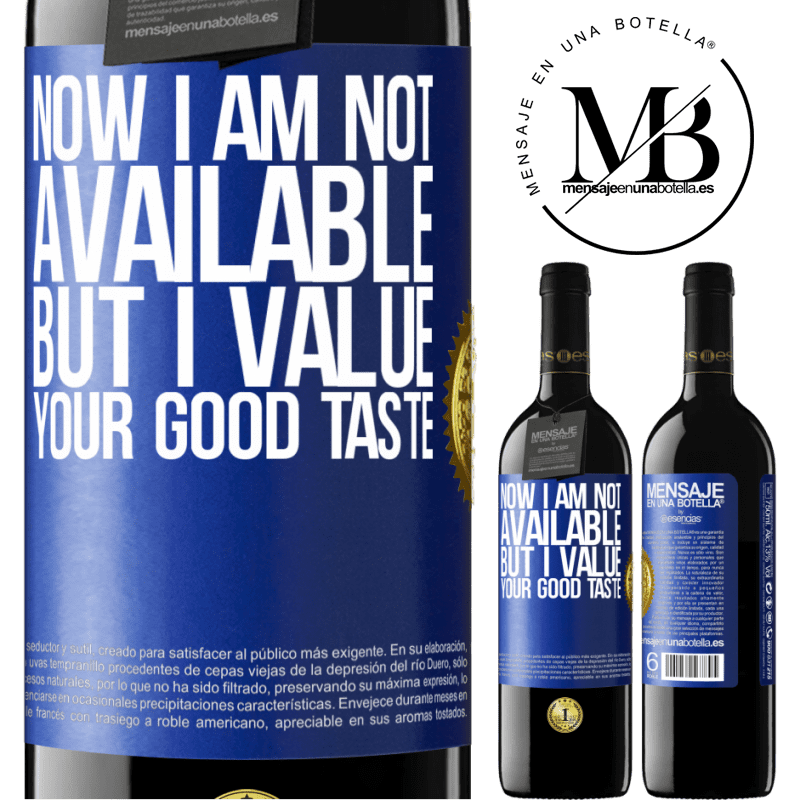39,95 € Free Shipping | Red Wine RED Edition MBE Reserve Now I am not available, but I value your good taste Blue Label. Customizable label Reserve 12 Months Harvest 2015 Tempranillo