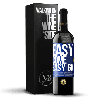 «Easy come, easy go» Издание RED MBE Бронировать