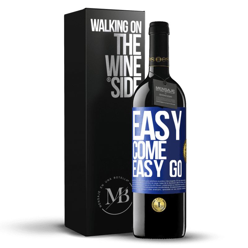 39,95 € Spedizione Gratuita | Vino rosso Edizione RED MBE Riserva Easy come, easy go Etichetta Blu. Etichetta personalizzabile Riserva 12 Mesi Raccogliere 2015 Tempranillo