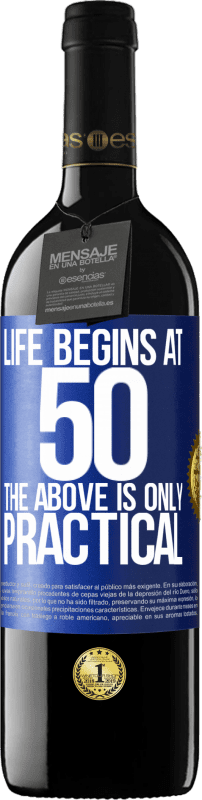 39,95 € Free Shipping | Red Wine RED Edition MBE Reserve Life begins at 50, the above is only practical Blue Label. Customizable label Reserve 12 Months Harvest 2015 Tempranillo