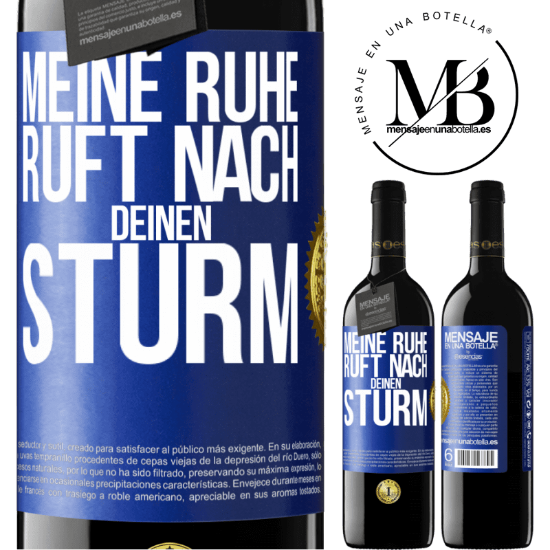 39,95 € Kostenloser Versand | Rotwein RED Ausgabe MBE Reserve Meine Ruhe ruft nach deinen Sturm Blaue Markierung. Anpassbares Etikett Reserve 12 Monate Ernte 2014 Tempranillo