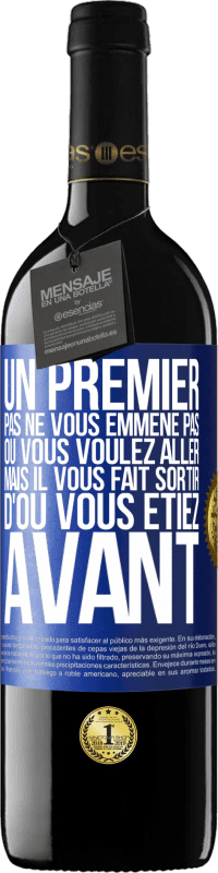 39,95 € | Vin rouge Édition RED MBE Réserve Un premier pas ne vous emmène pas où vous voulez aller, mais il vous fait sortir d'où vous étiez avant Étiquette Bleue. Étiquette personnalisable Réserve 12 Mois Récolte 2016 Tempranillo