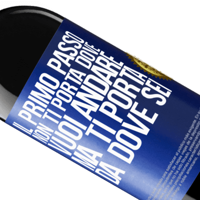 Espressioni Uniche e Personali. «Il primo passo non ti porta dove vuoi andare, ma ti porta da dove sei» Edizione RED MBE Riserva