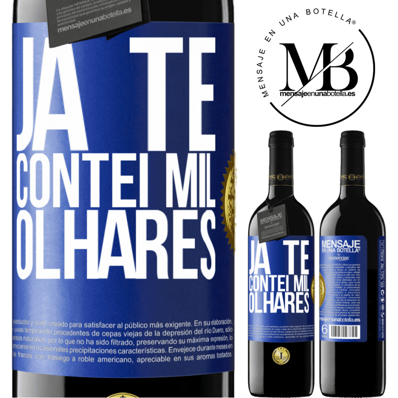 39,95 € Envio grátis | Vinho tinto Edição RED MBE Reserva Já te contei mil olhares Etiqueta Azul. Etiqueta personalizável Reserva 12 Meses Colheita 2014 Tempranillo